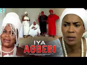 Iya Agbebi (2019)